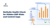 NetSuite Health Check for Hidden ERP Risks and Control Gaps