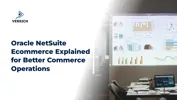 Oracle NetSuite Ecommerce Explained for Better Commerce Operations