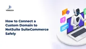 How to Connect a Custom Domain to NetSuite SuiteCommerce Safely