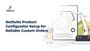 NetSuite Product Configurator Setup for Reliable Custom Orders