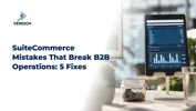 SuiteCommerce Mistakes That Break B2B Operations: 5 Fixes