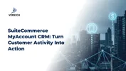 SuiteCommerce MyAccount CRM: Turn Customer Activity Into Action