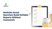 NetSuite Saved Searches: Build Reliable Reports Without Guesswork