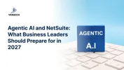 Agentic AI and NetSuite: What Business Leaders Should Prepare for in 2027