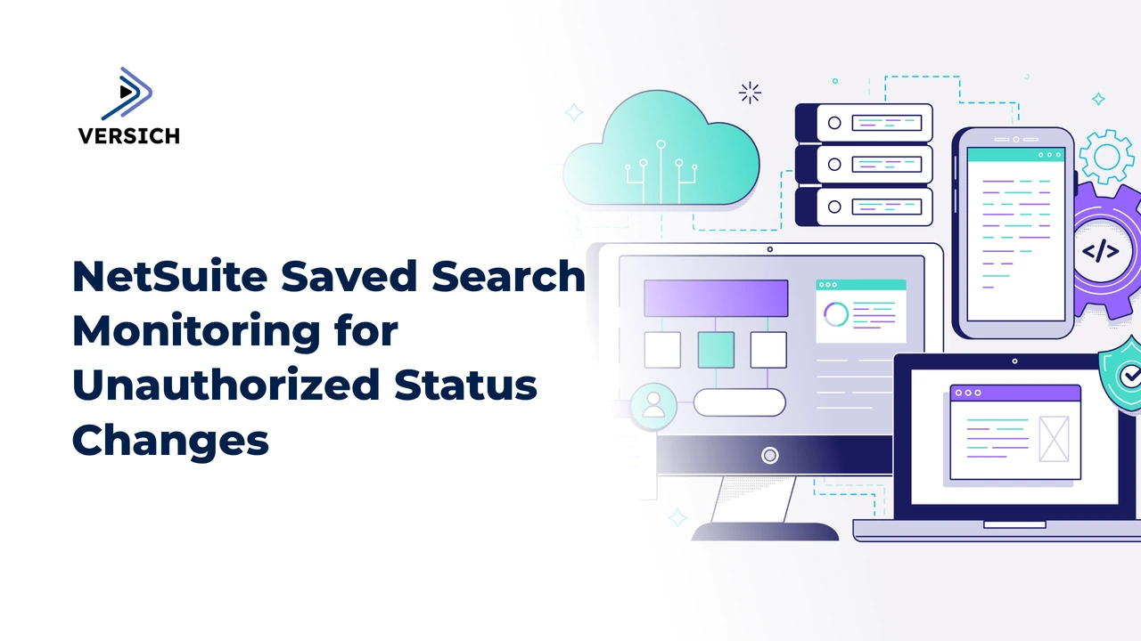 netsuite saved search monitoring for unauthorized status changes