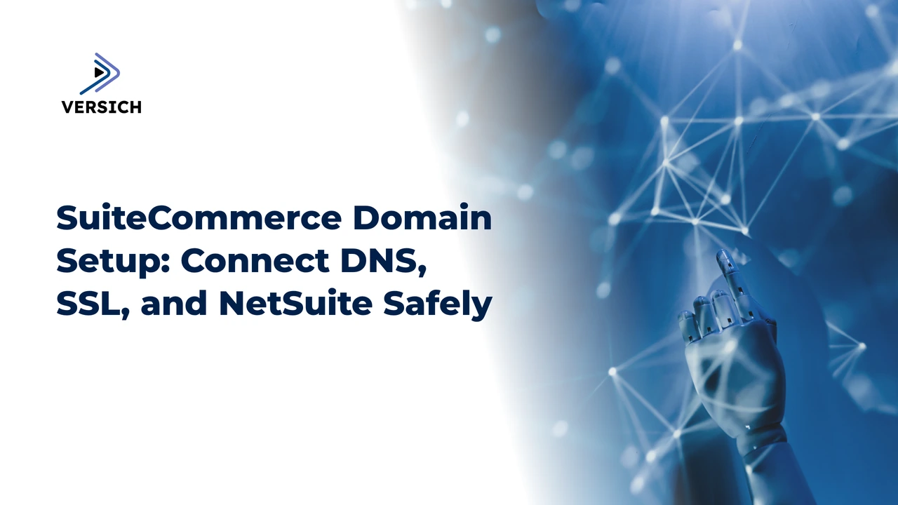 suitecommerce domain setup: connect dns, ssl, and netsuite safely