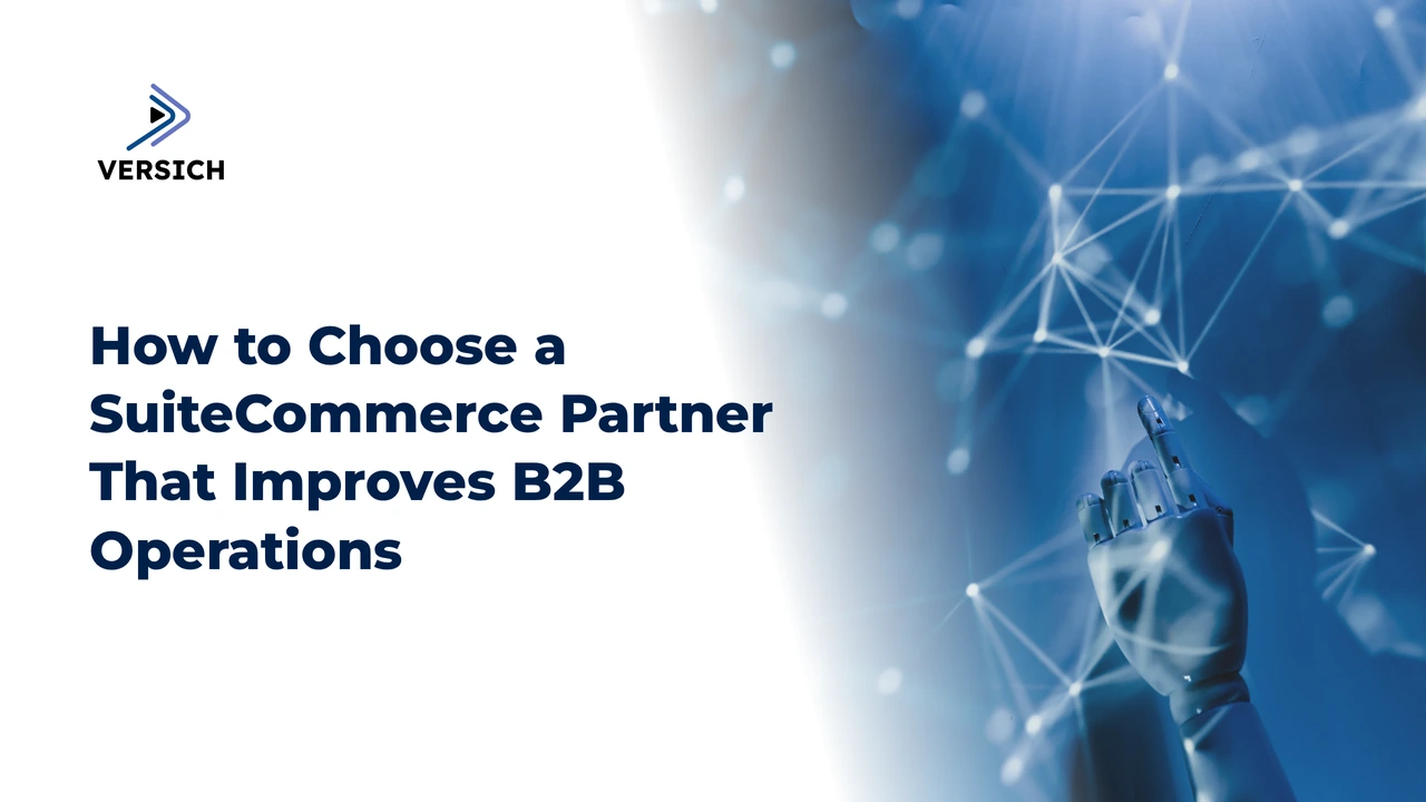 how to choose a suitecommerce partner that improves b2b operations