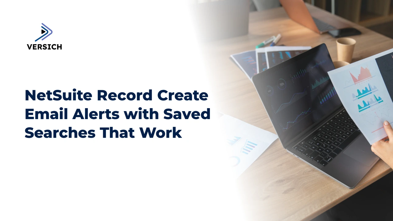 netsuite record create email alerts with saved searches that work