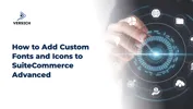 How to Add Custom Fonts and Icons to SuiteCommerce Advanced