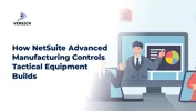 How NetSuite Advanced Manufacturing Controls Tactical Equipment Builds