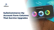 SuiteCommerce My Account Form Columns That Survive Upgrades