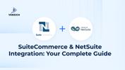 SuiteCommerce & NetSuite Integration: Your Complete Guide