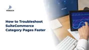 How to Troubleshoot SuiteCommerce Category Pages Faster