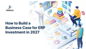 How to Build a Business Case for ERP Investment in 2027