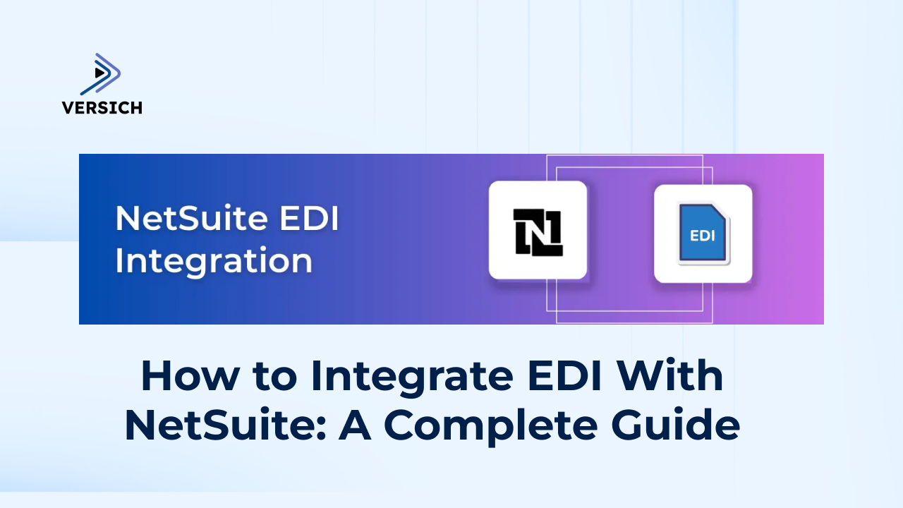 how to integrate edi with netsuite: a complete guide
