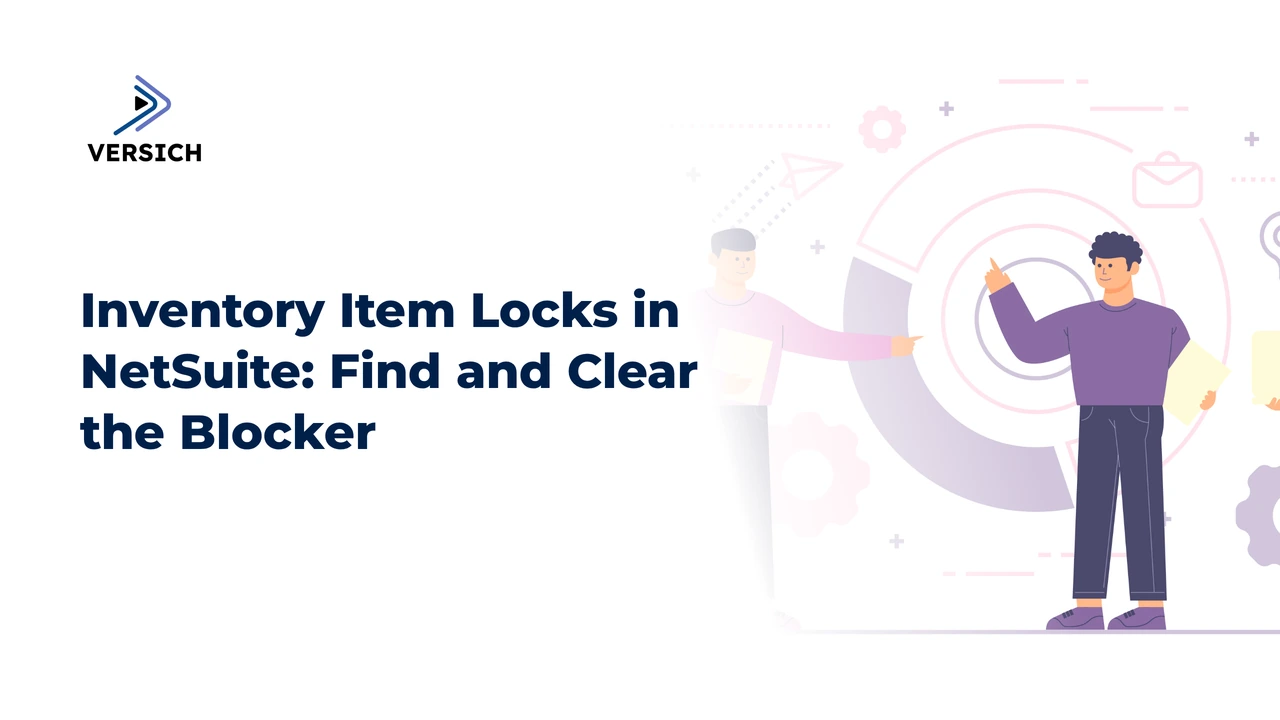 inventory item locks in netsuite: find and clear the blocker