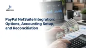 PayPal NetSuite Integration: Options, Accounting Setup, and Reconciliation