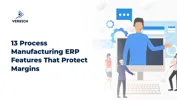 13 Process Manufacturing ERP Features That Protect Margins