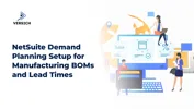 NetSuite Demand Planning Setup for Manufacturing BOMs and Lead Times