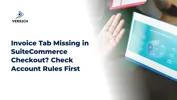 Invoice Tab Missing in SuiteCommerce Checkout? Check Account Rules First