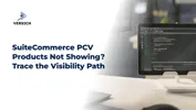 SuiteCommerce PCV Products Not Showing? Trace the Visibility Path