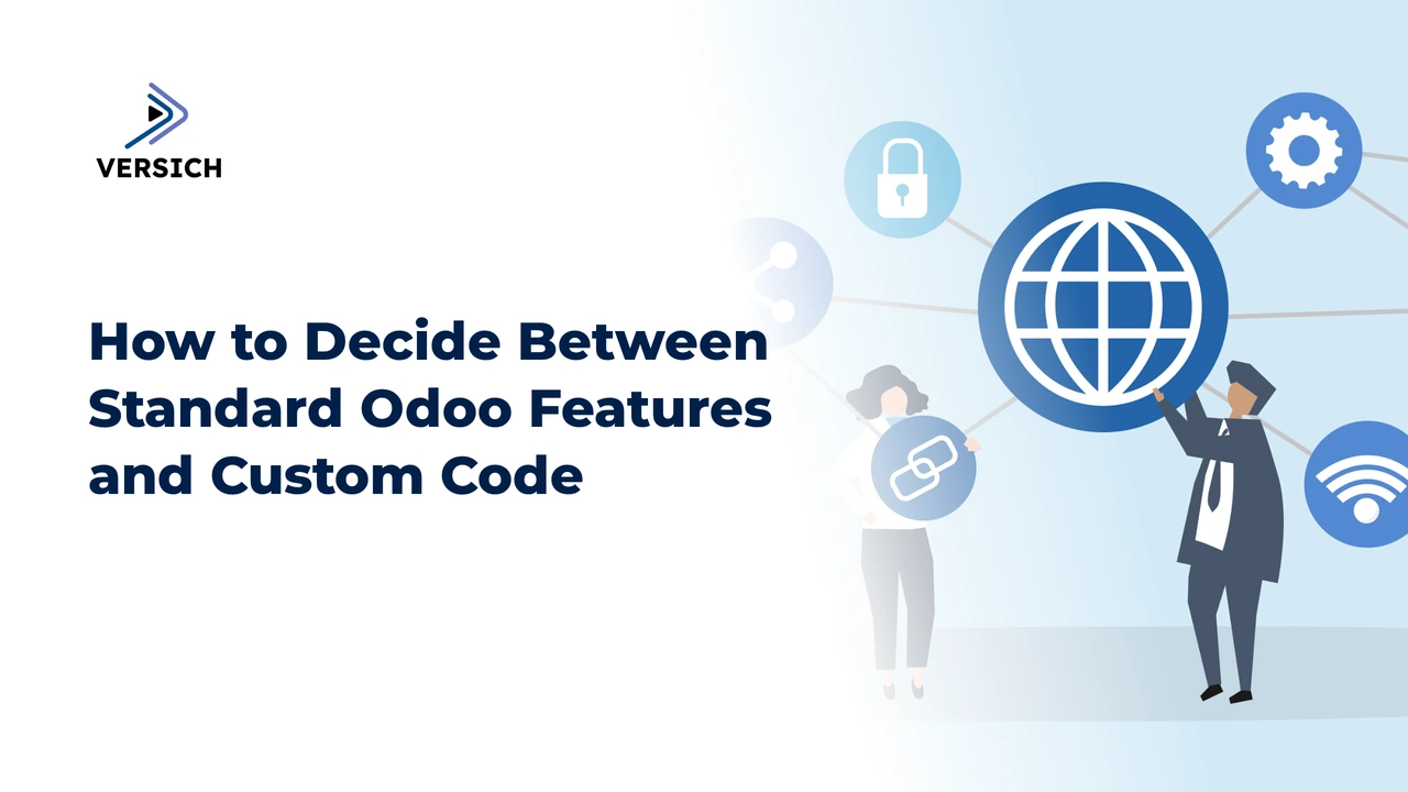 how to decide between standard odoo features and custom code