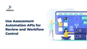 Use Assessment Automation APIs for Review and Workflow Control