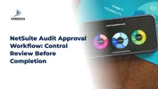 NetSuite Audit Approval Workflow: Control Review Before Completion
