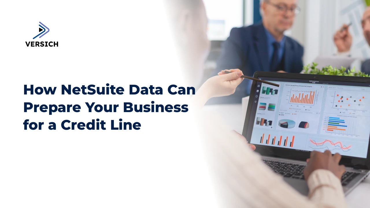 how netsuite data can prepare your business for a credit line