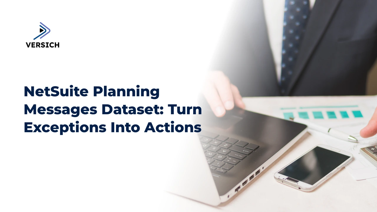 netsuite planning messages dataset: turn exceptions into actions