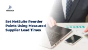 Set NetSuite Reorder Points Using Measured Supplier Lead Times