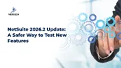 NetSuite 2026.2 Update: A Safer Way to Test New Features