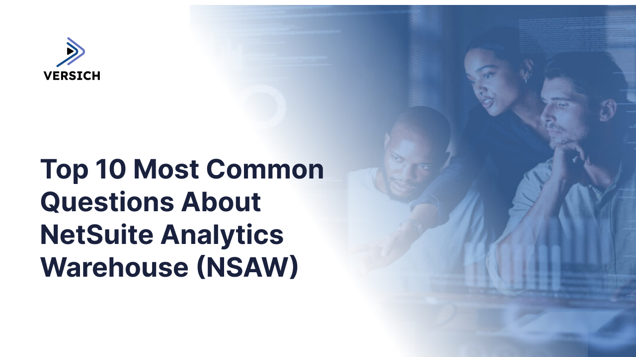 top 10 most common questions about netsuite analytics warehouse (nsaw)