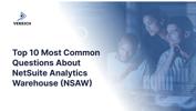 Top 10 Most Common Questions About NetSuite Analytics Warehouse (NSAW)