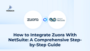 How to Integrate Zuora With NetSuite: A Comprehensive Step-by-Step Guide