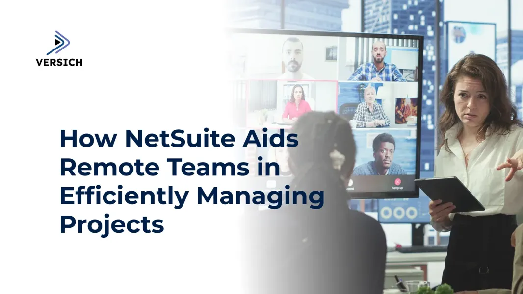 NetSuite Project Management | NetSuite for Remote | Versich
