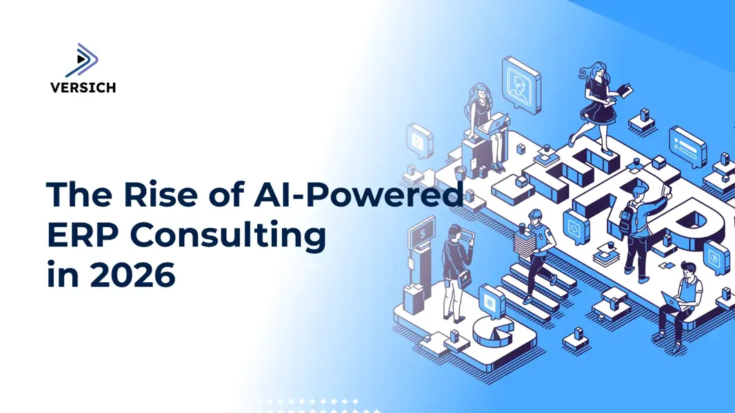 The Rise of AI-Powered ERP Consulting in 2026 | Versich