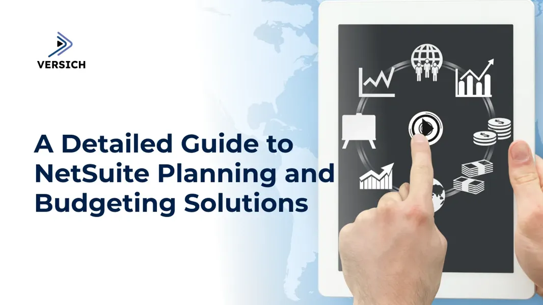NetSuite Planning and Budgeting for Enhanced Financial Management | Versich