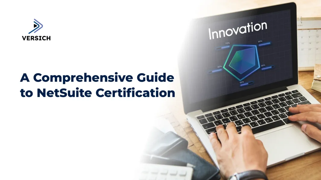 Netsuite Proficiency Discover NetSuite Certification Benefits and Boost Your Career | Versich