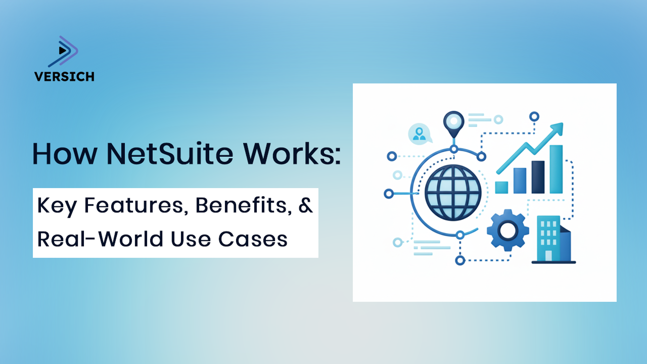 how netsuite works: key features, benefits, and real-world use cases