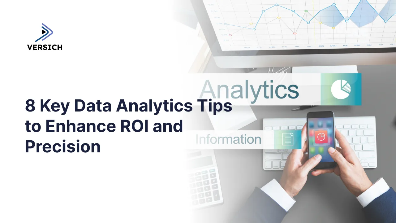 8 key data analytics tips to enhance roi and precision