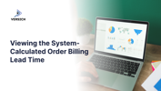 Viewing the System-Calculated Order Billing Lead Time