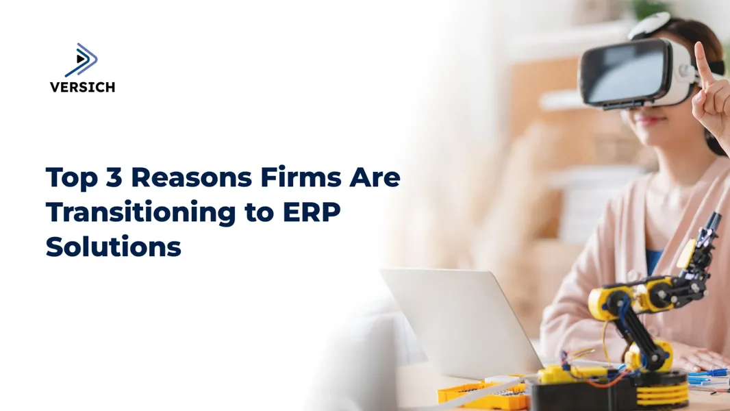 Discover Why ERP Solutions Can Transform Your Business | Versich