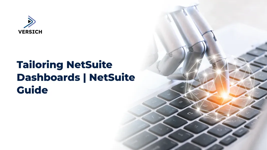 Customize NetSuite Dashboards for Better Insights | Versich