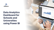 Data Analytics Dashboard for Schools and Universities using Power BI