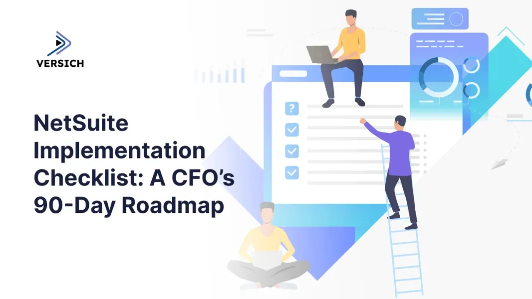 NetSuite Implementation Checklist: CFO’s 90-Day Roadmap | Versich