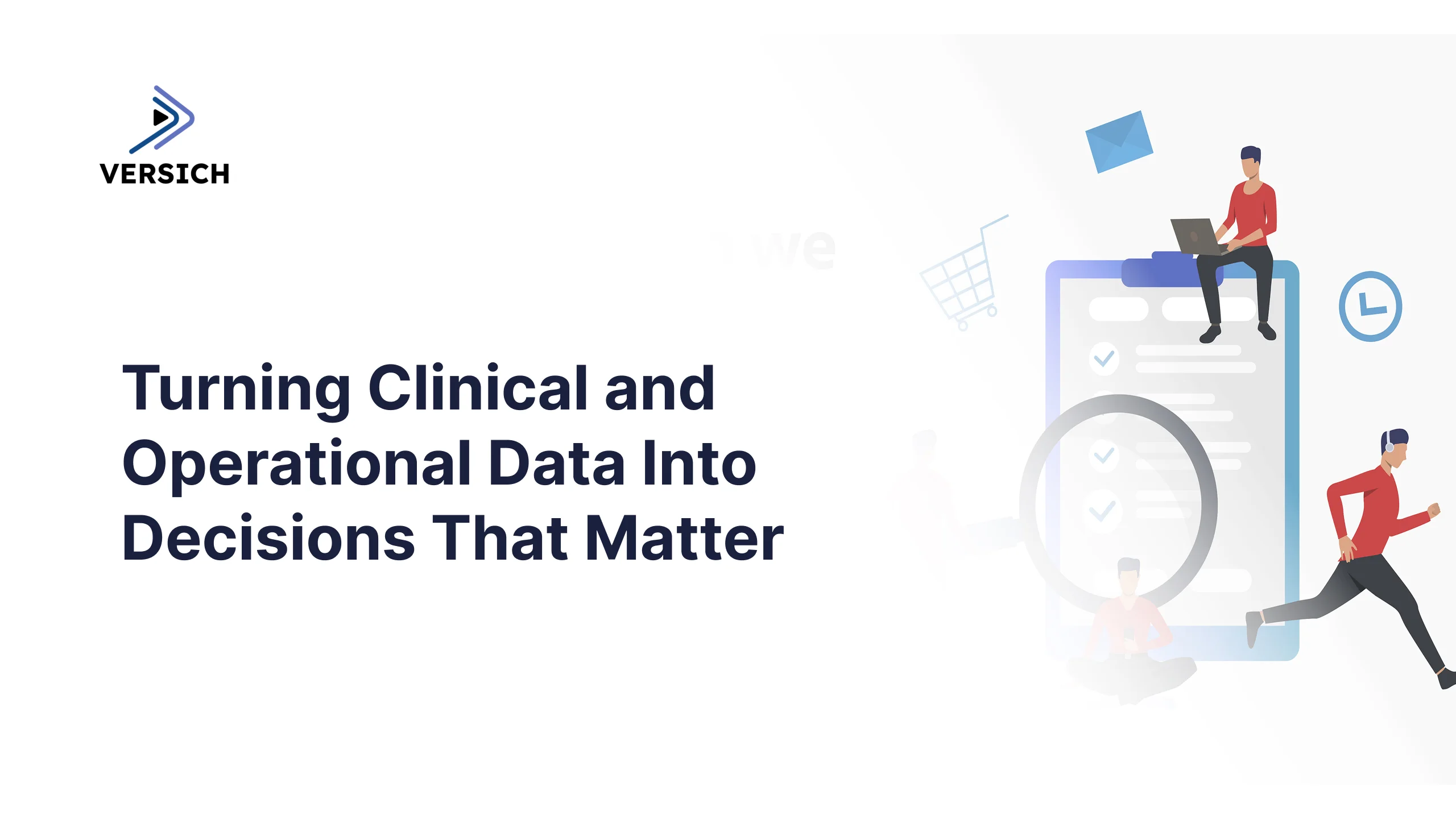 turning clinical and operational data into decisions that matter