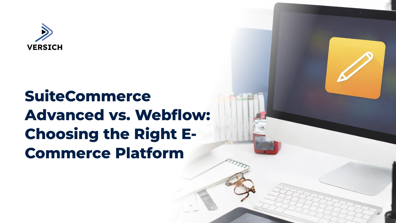 suitecommerce advanced vs. webflow: choosing the right e-commerce platform