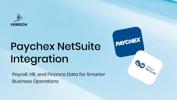 Paychex NetSuite Integration: Unify Payroll, HR, and Finance Data for Smarter Business Operations
