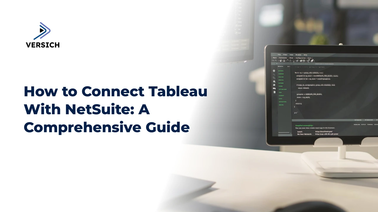 how to connect tableau with netsuite: a comprehensive guide